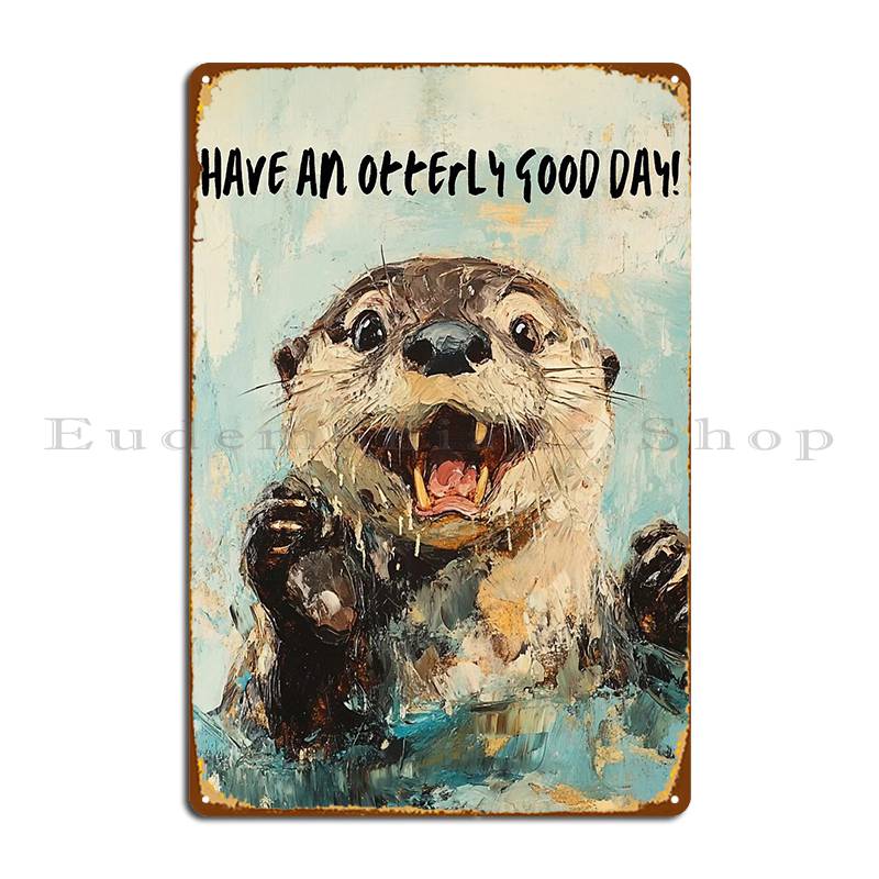 Have An Otterly Good Day ป้ายโ - Home Cinema Today บทวิจารณ์และราคา